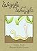 Wiggle and Waggle