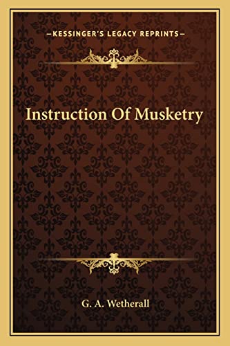 Instruction Of Musketry