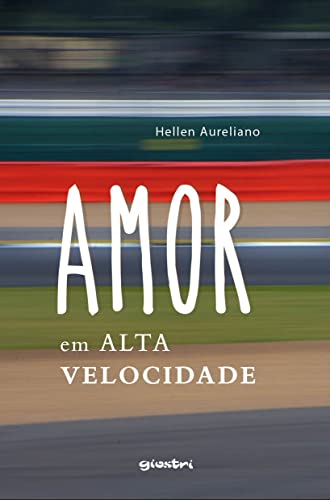 Amor em alta velocidade: