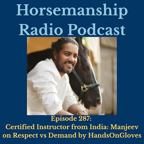 287: Certified Instructor from India: Manjeev on Respect vs Demand by HandsOnGloves cover art