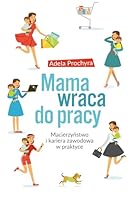 Mama wraca do pracy 8328054051 Book Cover
