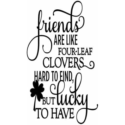 Friends are Like Four Leaf Clovers... Vinyl Decal Sticker for Wine Bottle Craft (Black Gloss) Cover