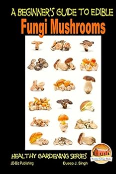 Paperback A Beginner's Guide to Edible Fungi Mushrooms Book