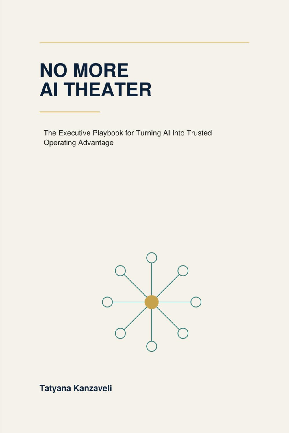 No More AI Theater: The Executive Playbook for Turning AI Into Trusted Operating Advantage