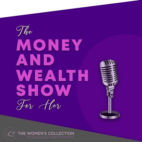 Couverture de The Money & Wealth Show for Her