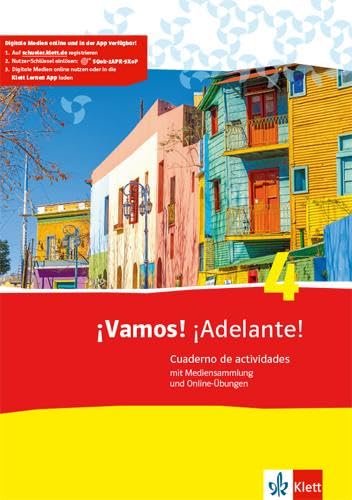 ¡Vamos! ¡Adelante! 4: Cuaderno de actividades mit Mediensammlung und Online-Übungen 4. Lernjahr (¡Vamos! ¡Adelante! Ausgabe 2. Fremdsprache ab 2014)