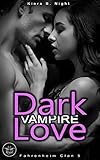 vampires love movies  Dark Vampire Love: Verführt (Fahrenheim Clan 5)