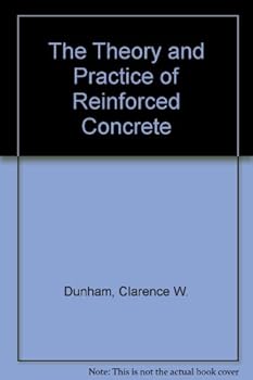 Hardcover The Theory and Practice of Reinforced Concrete Book