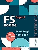  Functional Safety Expert: IEC 61508 Notebook, IEC 61508 Certification Exam Preparation Notebook, 140 pages, FS Expert examination study writing ... sided sheets, 8.5” x 11”, Glossy cover pages