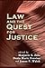 Law and the Quest for Justice (Contemporary Society Series)