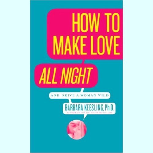 Cover art for How to Make Love All Night