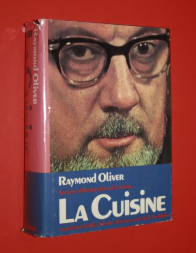 LA CUISINE / SECRETS OF MODERN FRENCH COOKING B001V7KPZG Book Cover