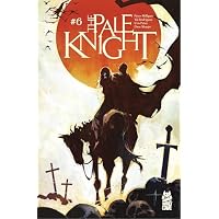 The Pale Knight #6