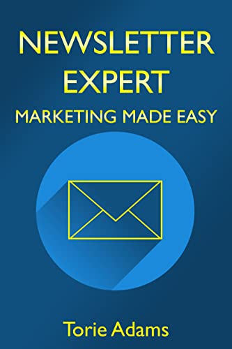 Newsletter Expert: Digital marketing made easy (English Edition)