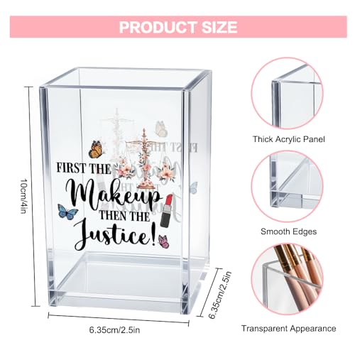 Image of First The Makeup, Then The Justice Acrylic Makeup Brush Organizer Holder, Lawyer Desk Acrylic Brushes Storage, Law Student Gifts, Thank you Gifts for Women Lawyer Judge Attorney Makeup Lover