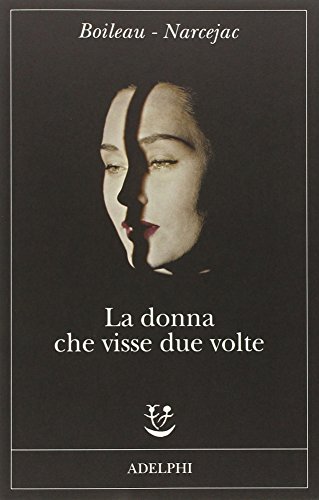 La donna che visse due volte La donna che visse due volte