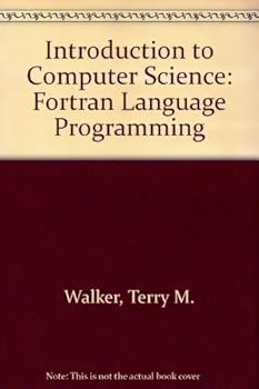 Introduction to Computer Science: Fortran Language Programming