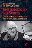 Epistemologien des Südens: Gegen die Hegemonie des westlichen Denkens