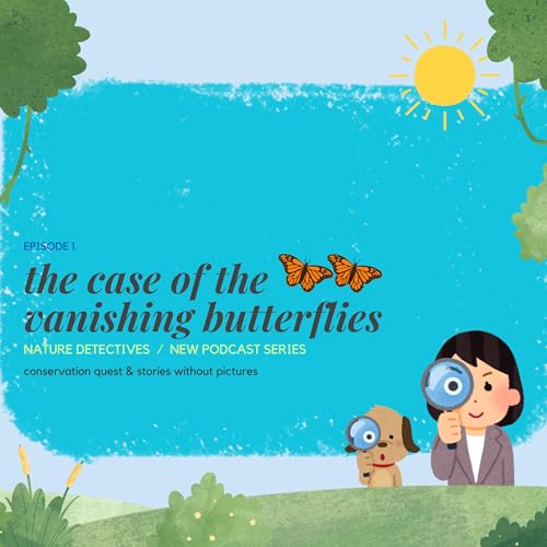 The Case of the Vanishing Butterflies