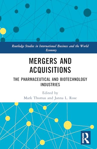 Mergers and Acquisitions (Routledge Studies in International Business and the World Economy)