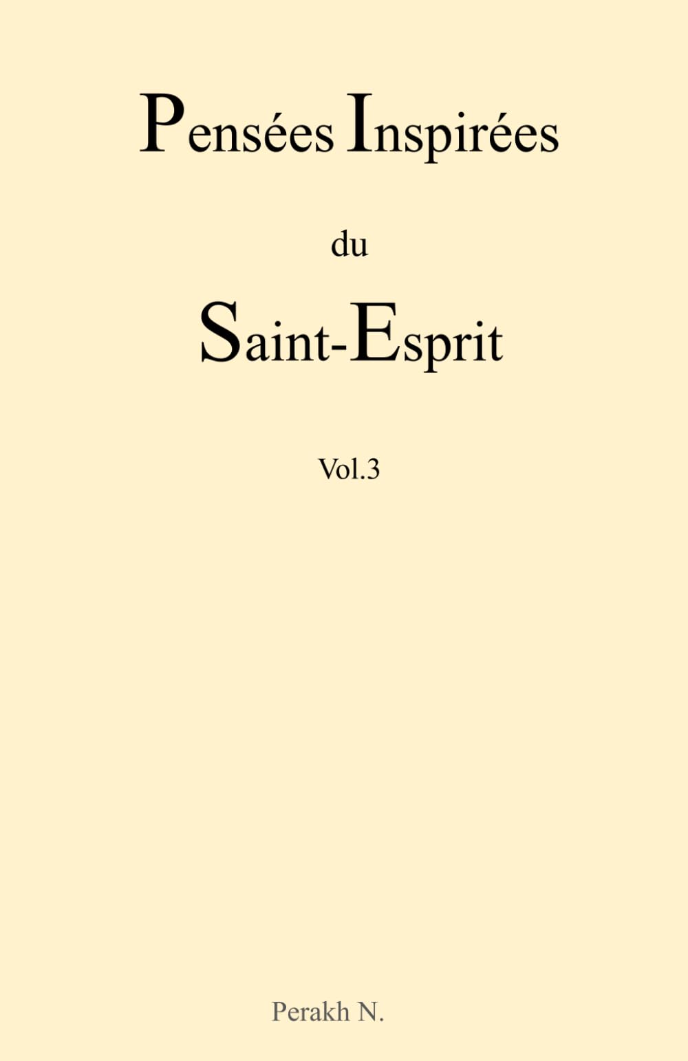 Pensées Inspirées du Saint-Esprit - Vol.3