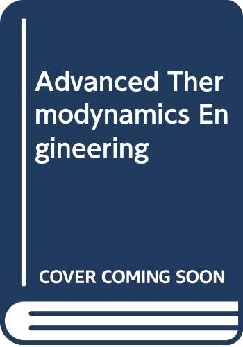 Advanced Thermodynamics Engineering, Second Edi... 0415800501 Book Cover
