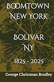boomtown festival london  Boomtown New York: Bolivar NY 1825-2025