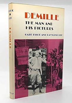 Demille; the Man and His Pictures