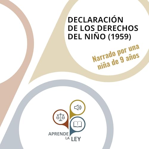 Declaraci&oacute;n de los derechos del ni&ntilde;o: 1959 Audiolibro Por Aprende la Ley arte de portada