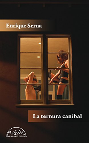 Télécharger La ternura del caníbal (Voces/Literatura nº 183) (Spanish Edition) Francais PDF