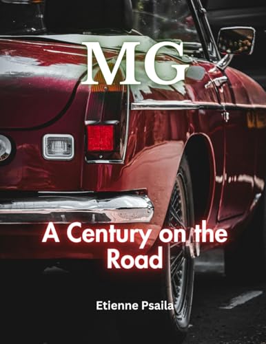 MG: A Century On The Road