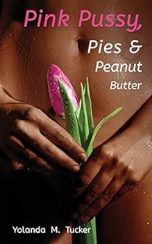Paperback Pink Pussy, Pies and Peanut Butter Book