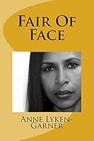 Fair Of Face 1514808293 Book Cover