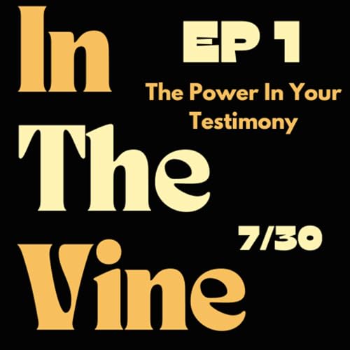 Ep 1: The Power of your Testimony