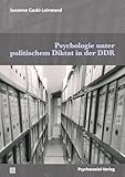  Psychologie unter politischem Diktat in der DDR