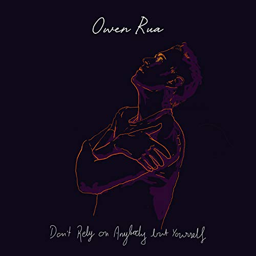 Don't Rely on Anybody but Yourself de Owen Rua en Amazon Music Unlimited