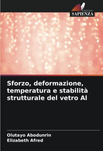 Sforzo, deformazione, temperatura e stabilità strutturale del vetro A
