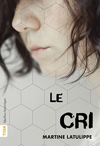 Cri (Le) (Titan) (French Edition) [French] 2764448120 Book Cover