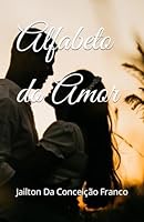 Alfabeto do Amor (Portuguese Edition) B0CNB3QHM4 Book Cover