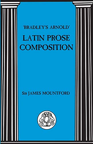 Bradley's Arnold Latin Prose Composition (Latin Language) - //coolthings.us
