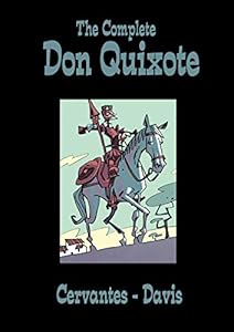 The Complete Don Quixote (Classics - SelfMadeHero)