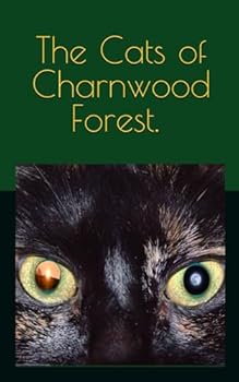 Paperback The Cats of Charnwood Forest Book