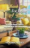 Thank You For Being A Lamp: Gratitude doesn't have to be grand to be life-changing.