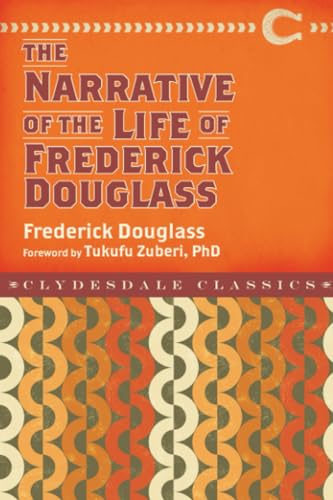 Narrative of the Life of Frederick Douglass (Clydesdale Classics)