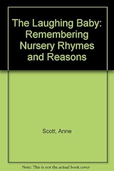 Hardcover The Laughing Baby: Remembering Nursery Rhymes and Reasons Book