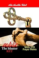 Prayer: The master key 1514859432 Book Cover