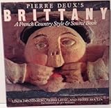 Pierre Deux's Brittany: A French Country Style & Source Book