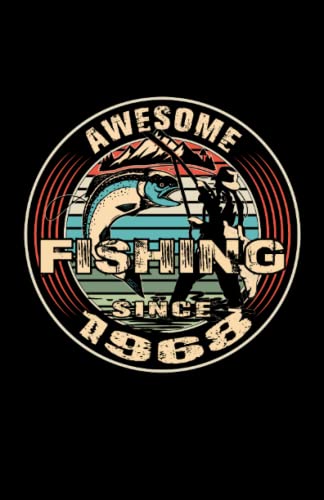 Awesome Fishing since 1968: Notebook Perfect for hobby anglers and sports fishermen.