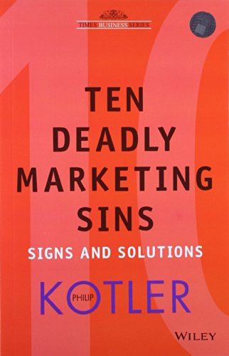 Ten Deadly Marketing Sins: Signs and Solutions 8126508558 Book Cover