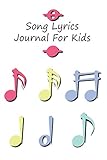Song Lyrics Journal For Kids: Lyrics Notebook To Write In | Lined/Ruled Paper & Manuscript Paper For Lyrics & Music | Songwriting Journal Gift For Kids Who Loves Music, Students, Future Songwriters...